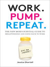Imagen de portada para Work. Pump. Repeat.